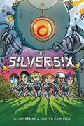 Cover: The Silver Six - Scholastic US