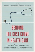 Cover: Bending the Cost Curve in Health Care - University of Toronto Press