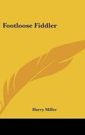 Cover: Footloose Fiddler - Kessinger Publishing