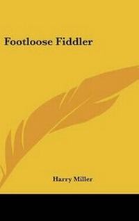 Enlarge image Cover: Footloose Fiddler - Kessinger Publishing
