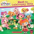 Cover: Lalaloopsy: Meet the Lalaloopsy Girls - Scholastic US