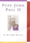 Cover: Pope John Paul II: In My Own Words - Hodder Faith