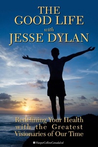 Enlarge image Cover: The Good Life With Jesse Dylan - HarperCollins Canada