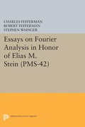 Cover: Essays on Fourier Analysis in Honor of Elias M. Stein - Princeton University Press