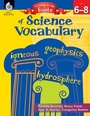 Cover: Getting to the Roots of Science Vocabulary Levels 6-8 - Shell Educational Publishing