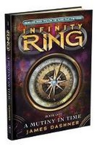 Enlarge image Cover: Infinity Ring: #1 Mutiny in Time - Scholastic US