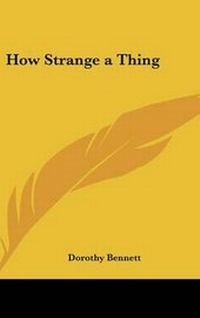 Enlarge image Cover: How Strange a Thing - Kessinger Publishing