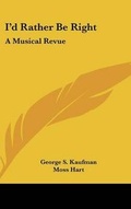 Cover: I'd Rather Be Right - Kessinger Publishing