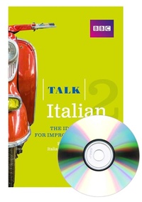 Enlarge image Cover: Talk Italian 2 (Book/CD Pack) - BBC Active