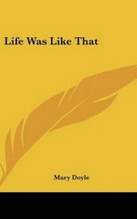 Enlarge image Cover: Life Was Like That - Kessinger Publishing