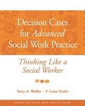 Cover: Decision Cases for Advanced Social Work Practice - Wadsworth Publishing Co Inc