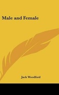 Cover: Male and Female - Kessinger Publishing
