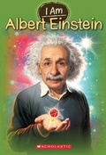 Cover: I Am: #2 Albert Einstein - Scholastic US