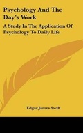 Cover: Psychology And The Day's Work - Kessinger Publishing
