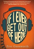 Cover: If I Ever Get Out of Here - Scholastic US