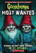 Cover: Planet of the Lawn Gnomes (Goosebumps Most Wanted #1) - Scholastic US