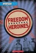 Cover: Freedom Heroines (Profiles #4) - Scholastic Paperbacks