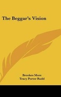 Cover: The Beggar's Vision - Kessinger Publishing
