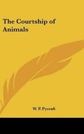 Cover: The Courtship of Animals - Kessinger Publishing