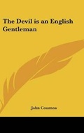 Cover: The Devil is an English Gentleman - Kessinger Publishing