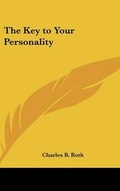 Cover: The Key to Your Personality - Kessinger Publishing