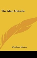 Cover: The Man Outside - Kessinger Publishing