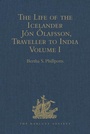 Bild: The Life of the Icelander Jon Olafsson, Traveller to India, Written by Himself and Completed about 1661 A.D. - Ashgate Publishing Limited