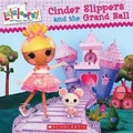 Cover: Cinder Slippers and the Grand Ball - Scholastic US