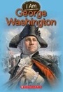 Cover: I Am George Washington (I Am #5) - Scholastic US