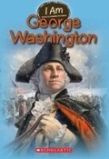 Cover: I Am George Washington (I Am #5) - Scholastic US