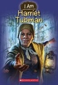 Cover: I Am Harriet Tubman (I Am #6) - Scholastic Paperbacks