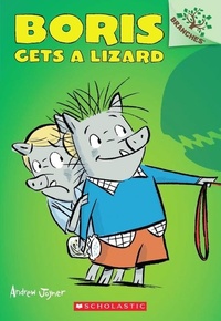 Enlarge image Cover: Boris Gets a Lizard: A Branches Book (Boris #2) - Scholastic Paperbacks