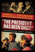 Cover: The President Has Been Shot! - Scholastic US