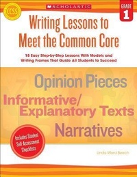 Enlarge image Cover: Writing Lessons to Meet the Common Core, Grade 1 - Scholastic US