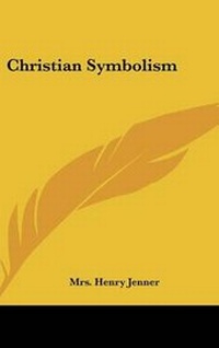 Enlarge image Cover: Christian Symbolism - Kessinger Publishing
