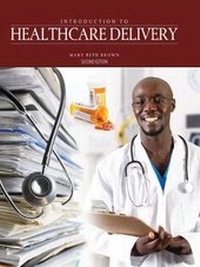 Enlarge image Cover: Introduction to Healthcare Delivery - Kendall/Hunt Publishing Co ,U.S.