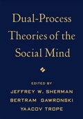 Cover: Dual-Process Theories of the Social Mind - The Guilford Press