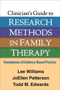 Enlarge image Cover: Clinician's Guide to Research Methods in Family Therapy - The Guilford Press