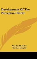Cover: Development of the Perceptual World - Kessinger Publishing