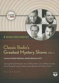 Cover: Classic Radio's Greatest Mystery Shows, Vol. 1 - BLACK EYE ENTERTAINMENT