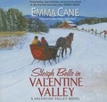 Cover: Sleigh Bells in Valentine Valley - HarperCollins