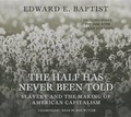 Cover: The Half Has Never Been Told - Blackstone Audiobooks