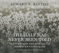 Cover: The Half Has Never Been Told - Blackstone Audiobooks