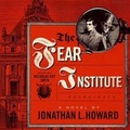 Cover: The Fear Institute Lib/E - Skyboat Media