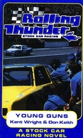 Cover: Rolling Thunder Stock Car Racing: Young Guns - Tor Books