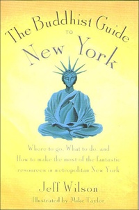 Abbildung von: The Buddhist Guide to New York - St. Martin's Griffin
