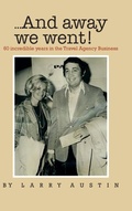 Cover: ...and Away We Went! - AUTHORHOUSE