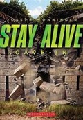 Cover: Stay Alive #2: Cave-In - Scholastic US