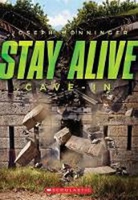 Enlarge image Cover: Stay Alive #2: Cave-In - Scholastic US
