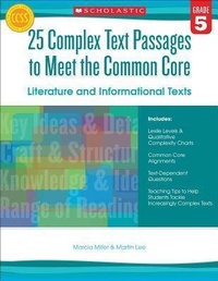 Enlarge image Cover: 25 Complex Text Passages to Meet the Common Core: Literature and Informational Texts: Gr. 5 - Scholastic Teaching Resources